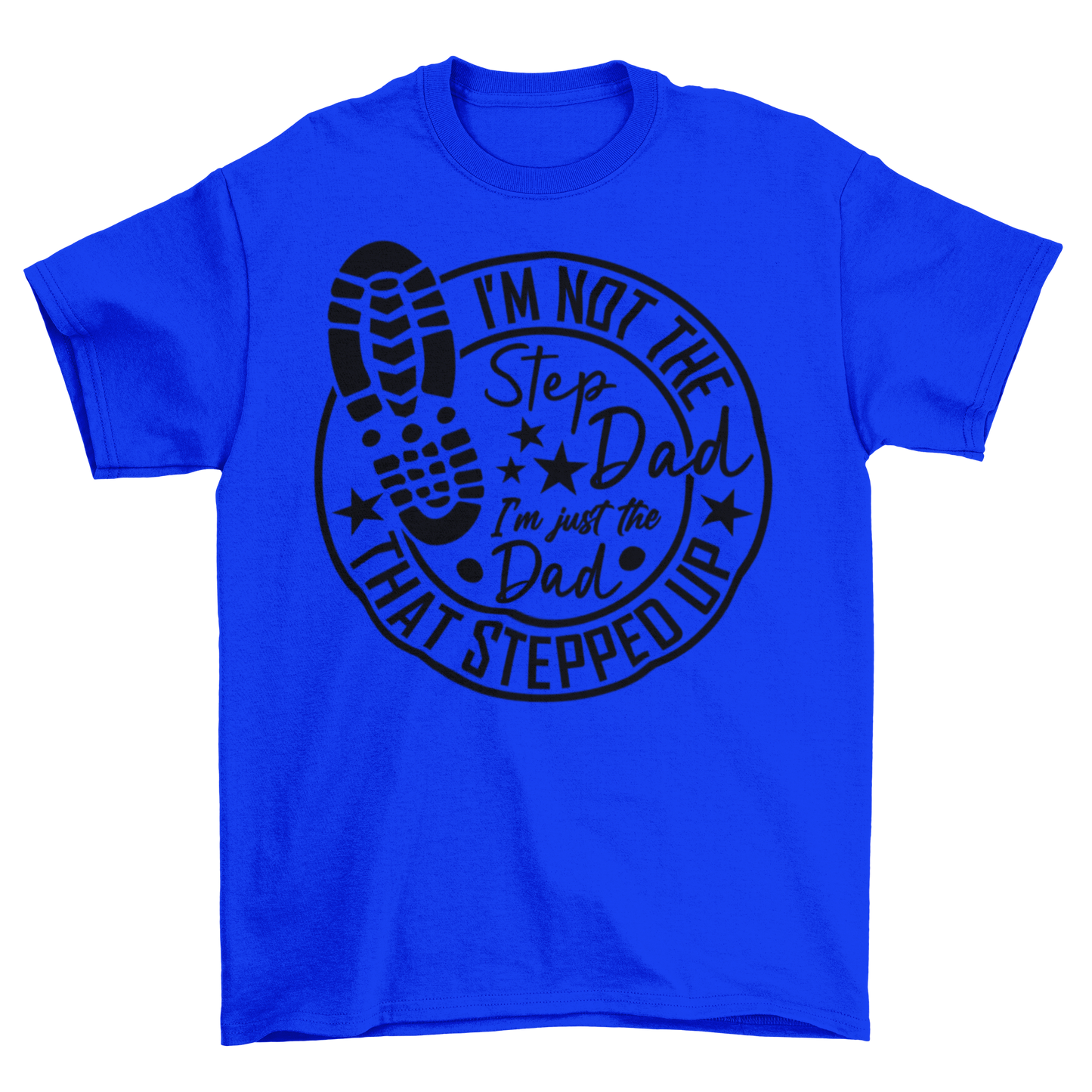 Stepdad Stepped Up Shirt Hollow