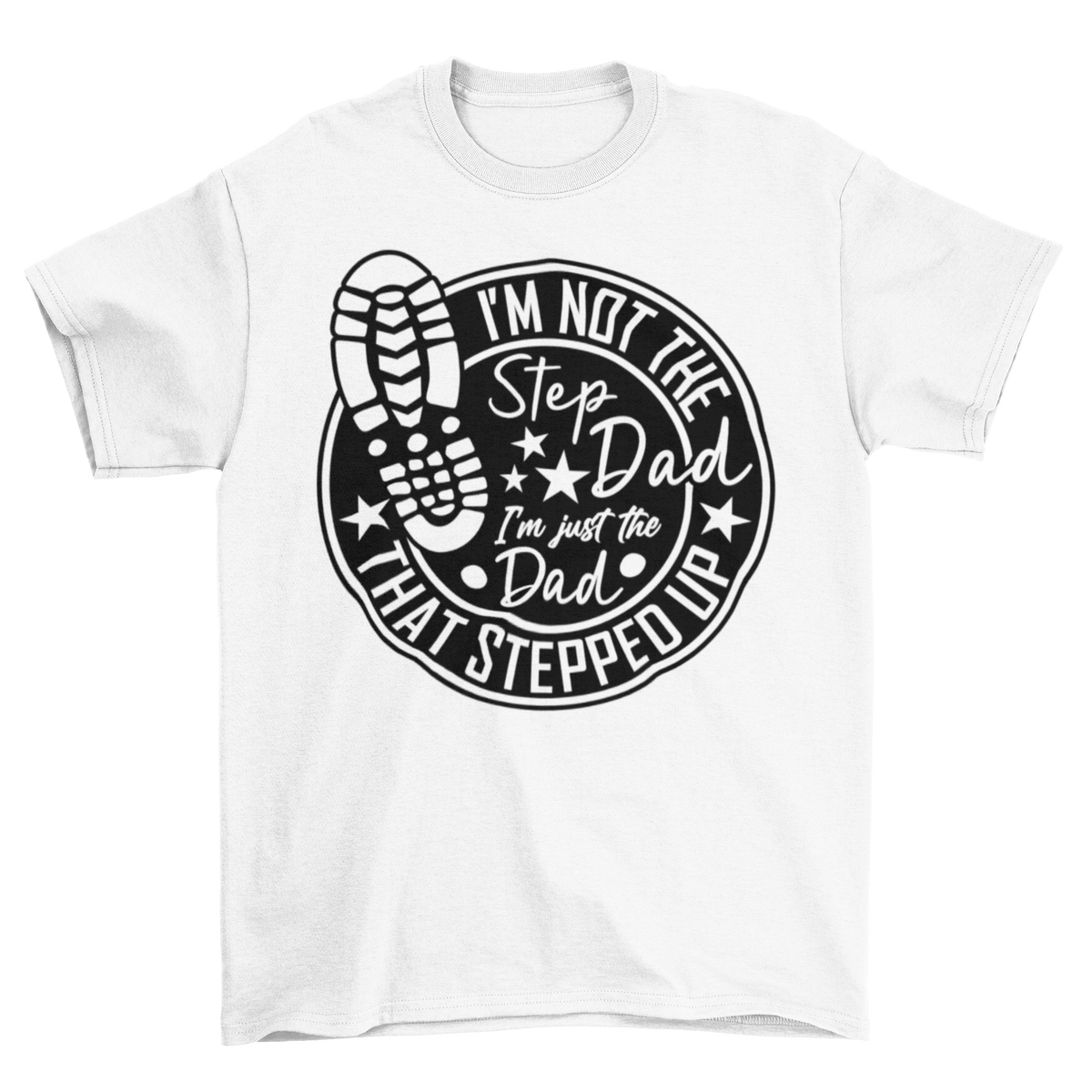 Stepdad Stepped Up Shirt Solid